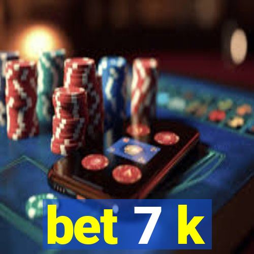 bet 7 k